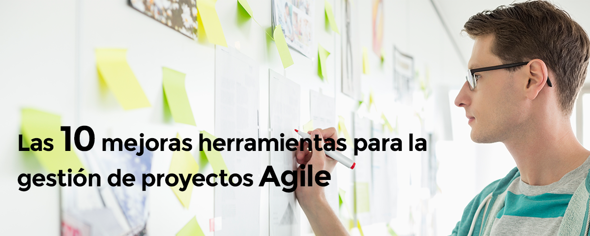 Las 10 mejoras herramientas para la gestión de proyectos Agile
