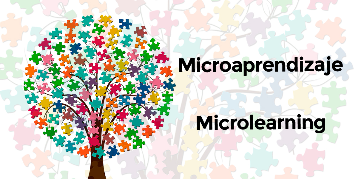 Microlearning o microaprendizaje. Cuando menos, es más