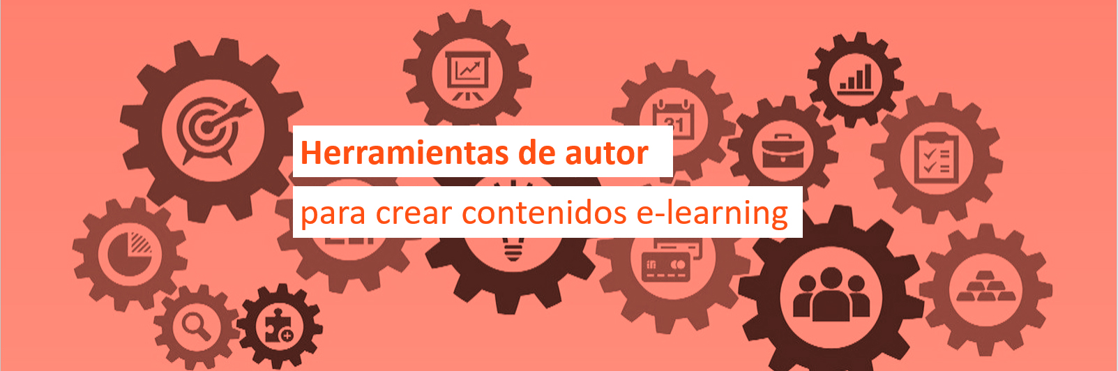 Herramientas de autor para crear contenidos e-learning