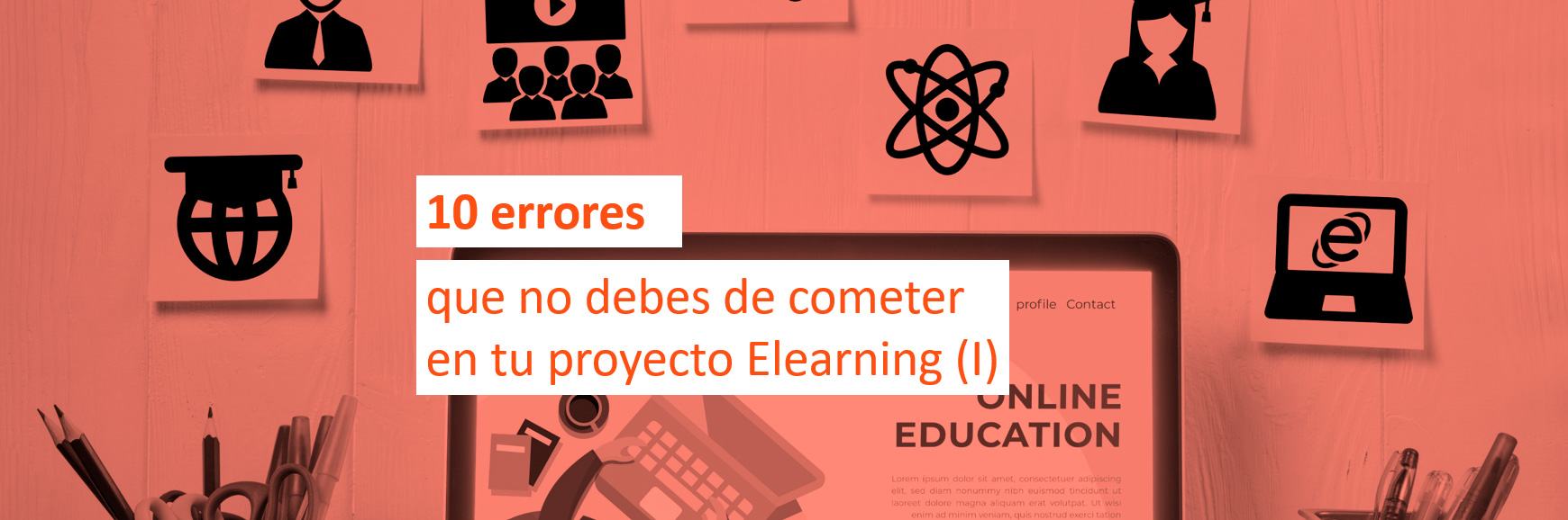 10 errores que no debes de cometer en tu proyecto Elearning (Capitulo 1)
