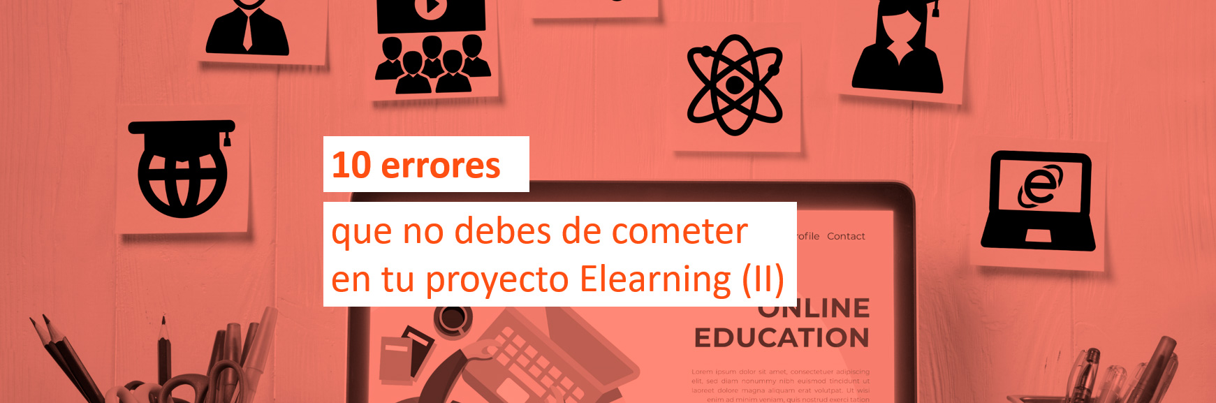 10 errores que no debes de cometer en tu proyecto Elearning (Capitulo 2)