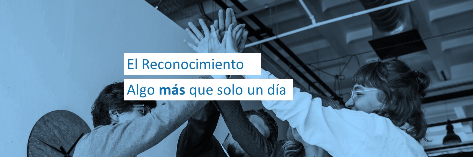 El Reconocimiento: Algo más que solo un día