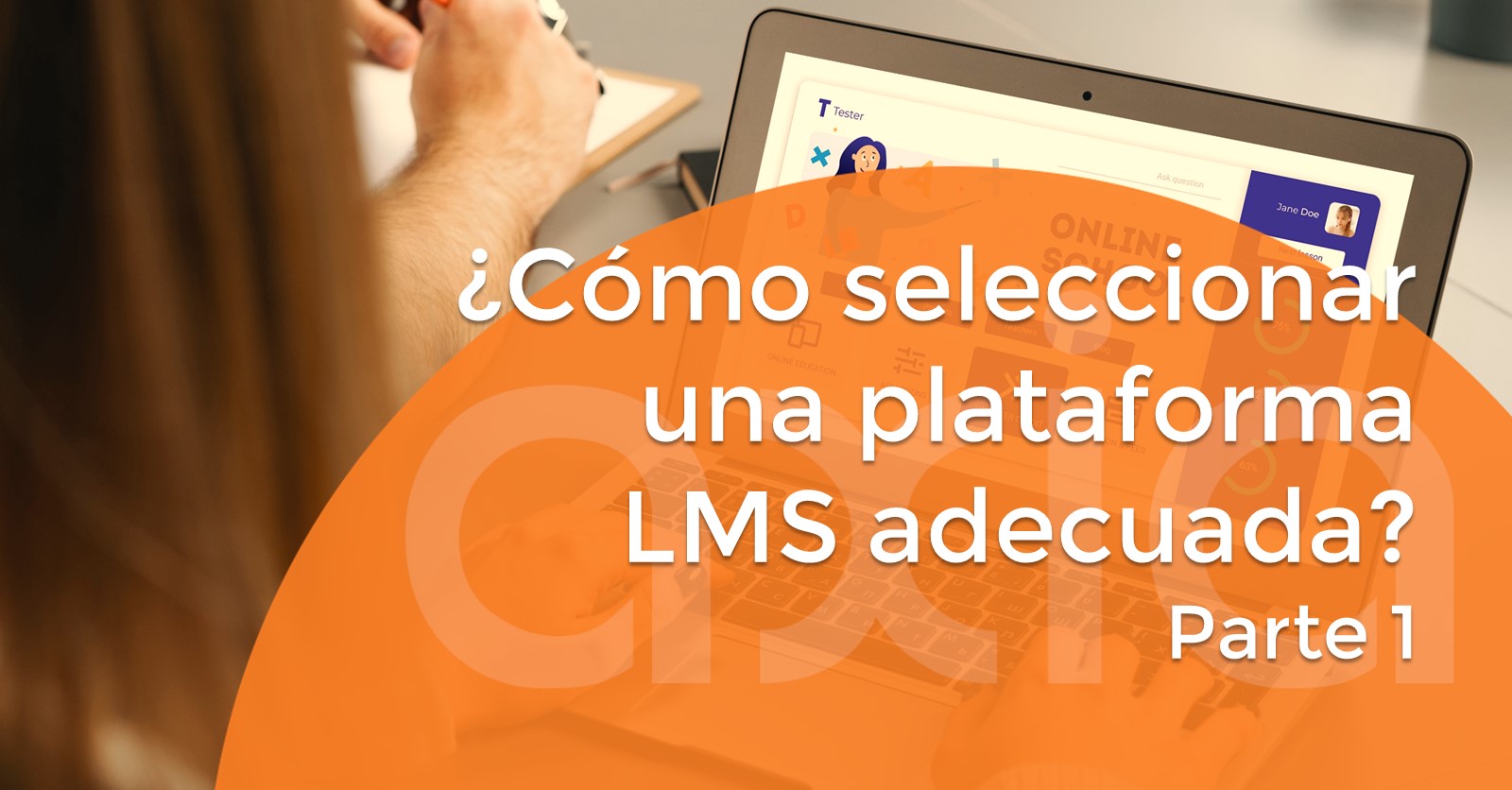 ¿Cómo seleccionar una plataforma LMS adecuada? (Parte 1)